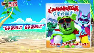 Gribbit Gribbit - Gummibär [AUDIO TRACK] The Gummy Bear Show: Season Two Soundtrack