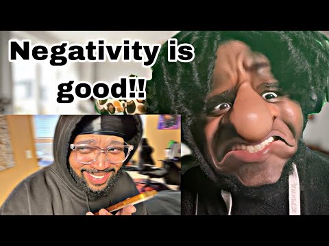When someone only thrives in NEGATIVITY (REACTION)