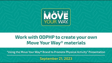 Work with ODPHP to Create Your Own Move Your Way® Materials
