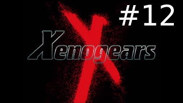 Xenogears [Episode 12] Saving Margie