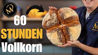 60 Stunden Vollkornbrot Warum Langes Warten Den Besten Geschmack Bringt