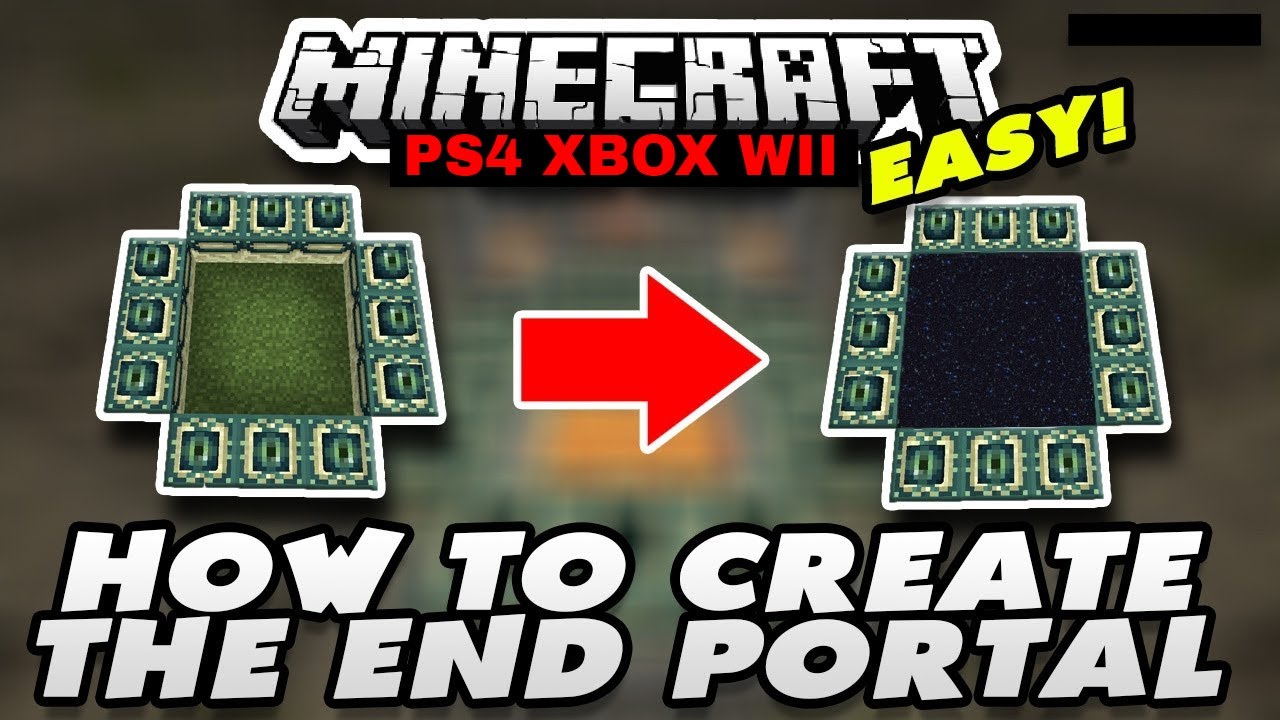 Minecraft How To Make The End Portal EASY (WORKING 2018) (PS4/XBOX/WII/MCPE)  NEW TU60 - YouTube