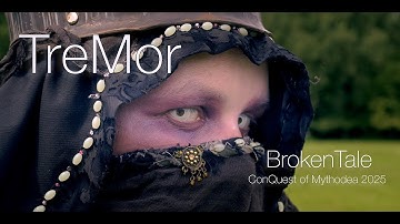 BrokenTale - TreMor - Conquest of Mythodea 2025 - LARP- TEASER 2
