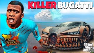 FRANKLIN vs KILLER BUGATTI 😱🔥 | GTA 5 Horror Mod!