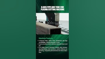 8 Axis Pipe and Tube CNC Plasma Cutting Machine Feature&Technical Parameter