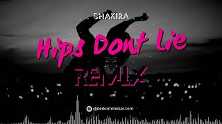 SHAKIRA - Hips Dont Lie (REMIX) Derkommissar Classic Remix Resimi