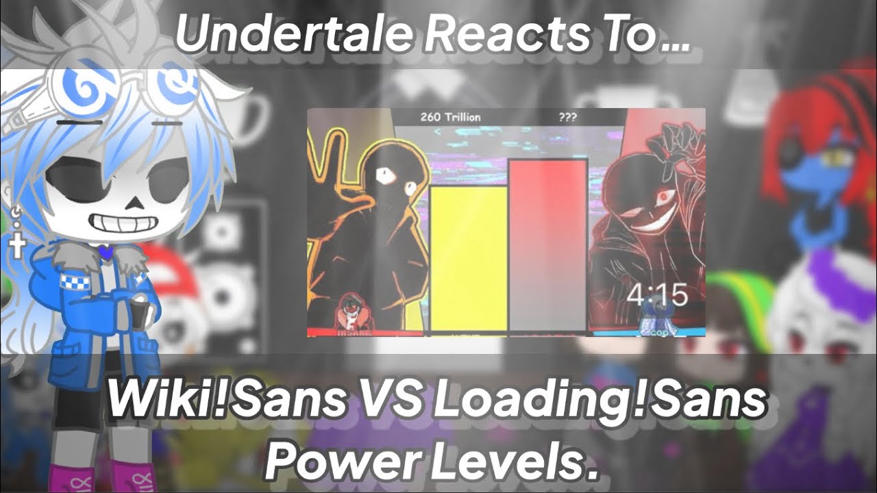 Wiki!Sans VS Loading!Sans Power Levels 