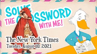 Solve With Me: The New York Times Crossword - Tuesday, August 10, 2021