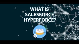 What is Salesforce Hyperforce?
