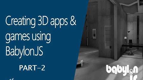 Creating 3D App & Game using Babylon js - Part 2