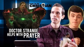 Doctor Strange Helps with Prayer