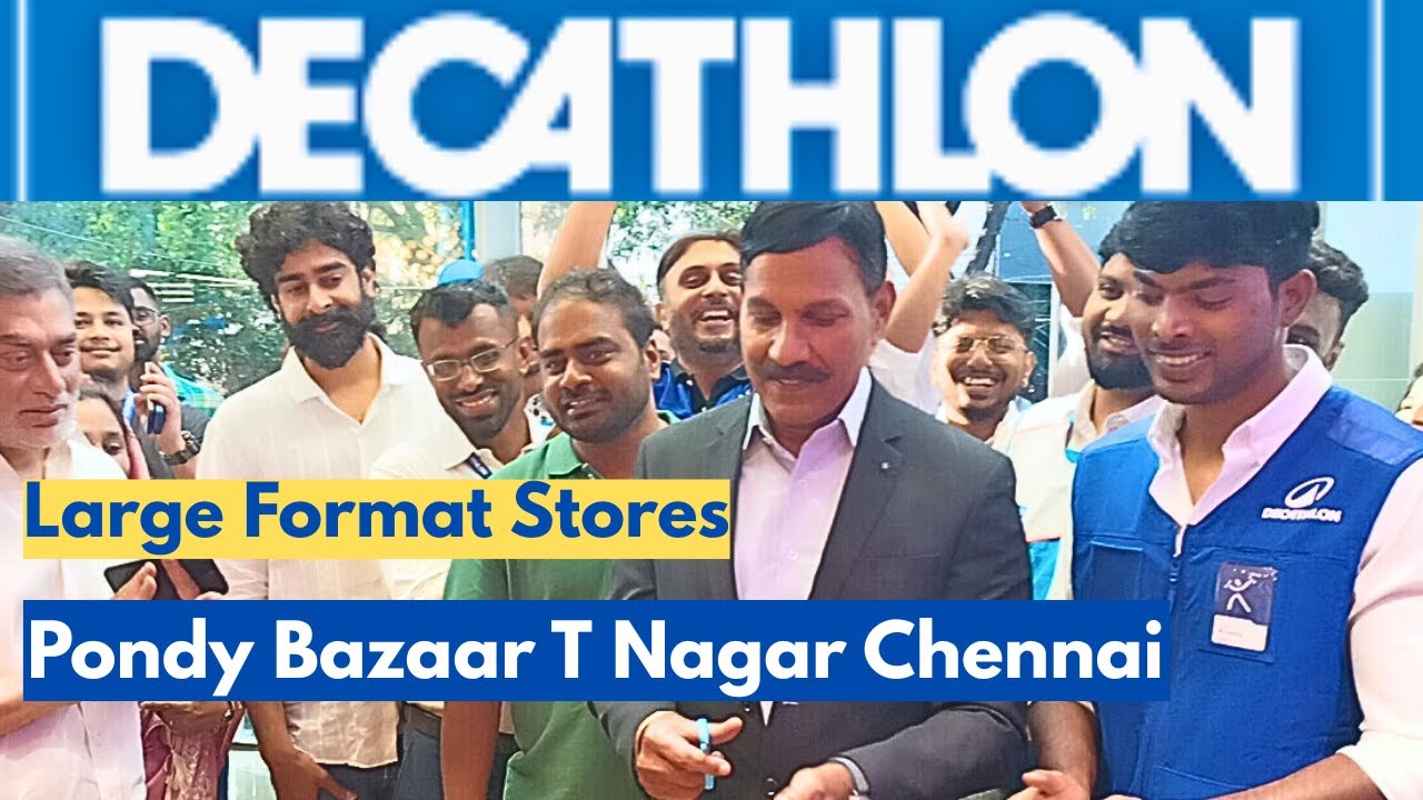 Decathlon Large Format Stores in Pondy Bazaar T Nagar Chennai Grand Inauguration