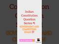 हर Exam में पूछे जाने वाले Indian Constitution के Top 20 Questions! |Indian constitution #shorts