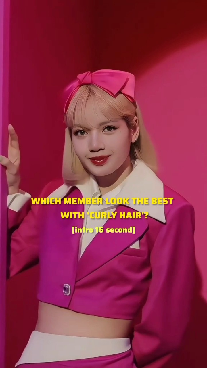 Which member looks the best with 'CURLY HAIR'? #jisoo #jennie #lisa #rosé #blackpink #shorts