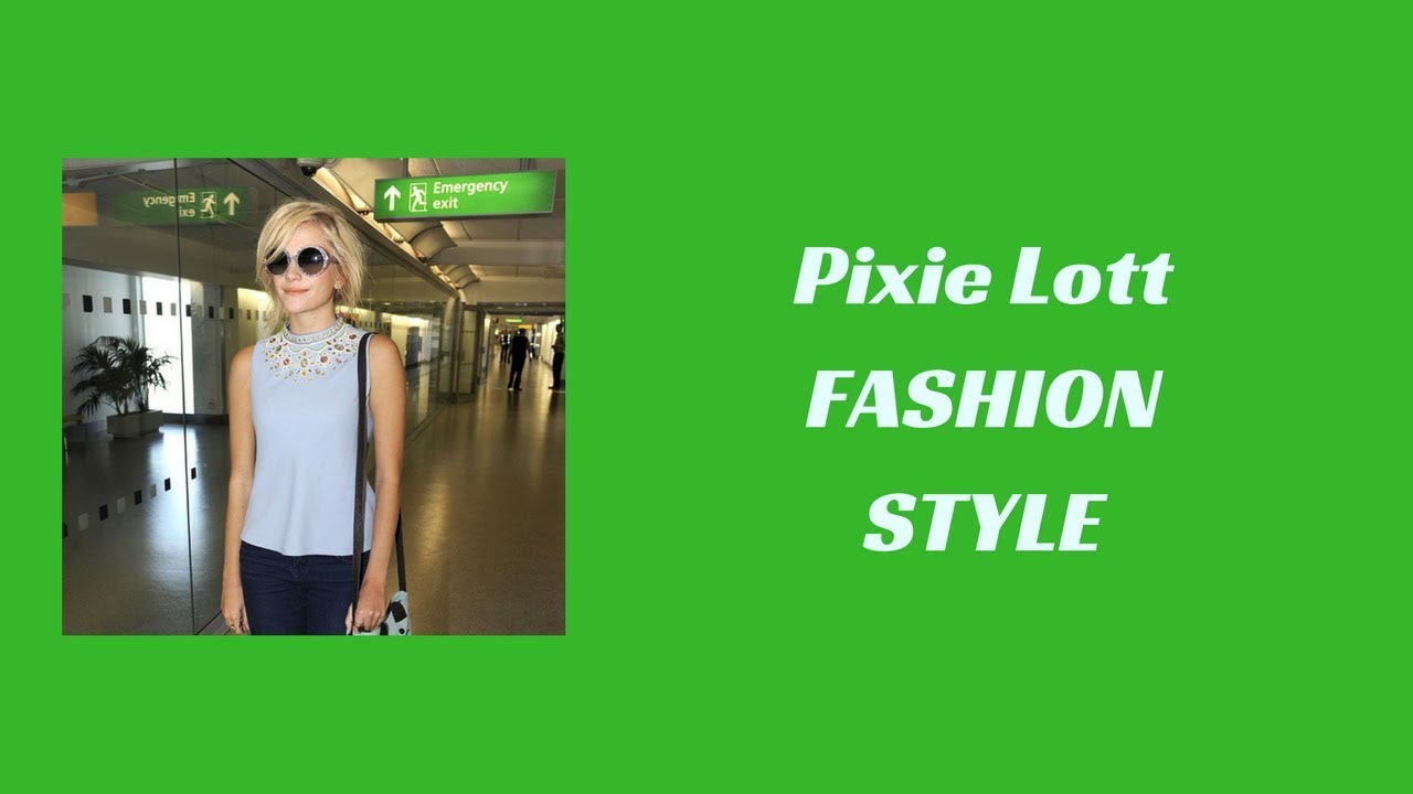Pixie Lott Fashion Style