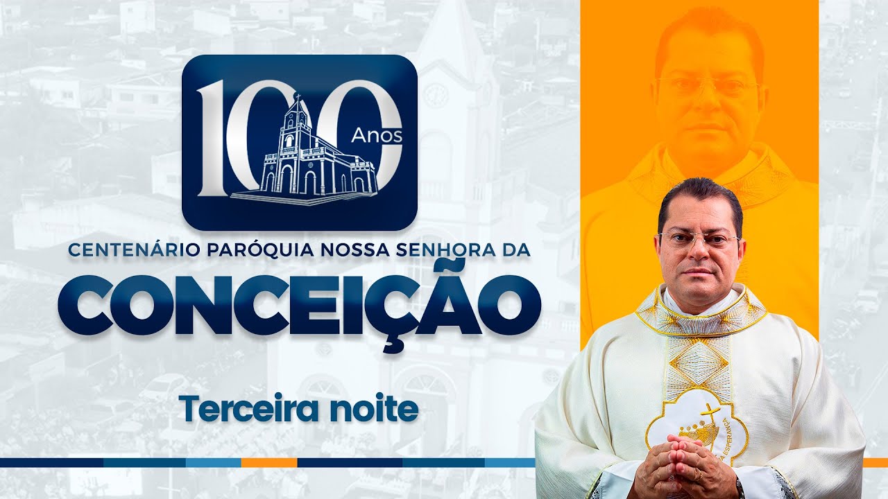 3º dia - missa de 100 anos | Paróquia N. S. da Conceição - Sapé Pb