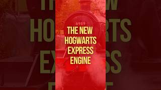 The New Hogwarts Express Engine