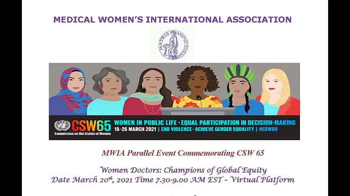 Women Doctors: Champions of Global Equality - MWIA Parallel Event’ at CSW, March 20, 2021.