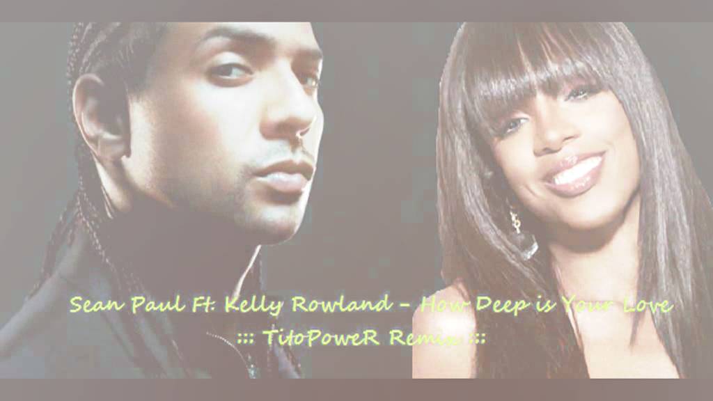 Sean Paul Ft. Kelly Rowland - How Deep is Your Love [TitoPoweR Remix]