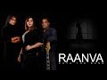 Raanva  official music  kaya the band