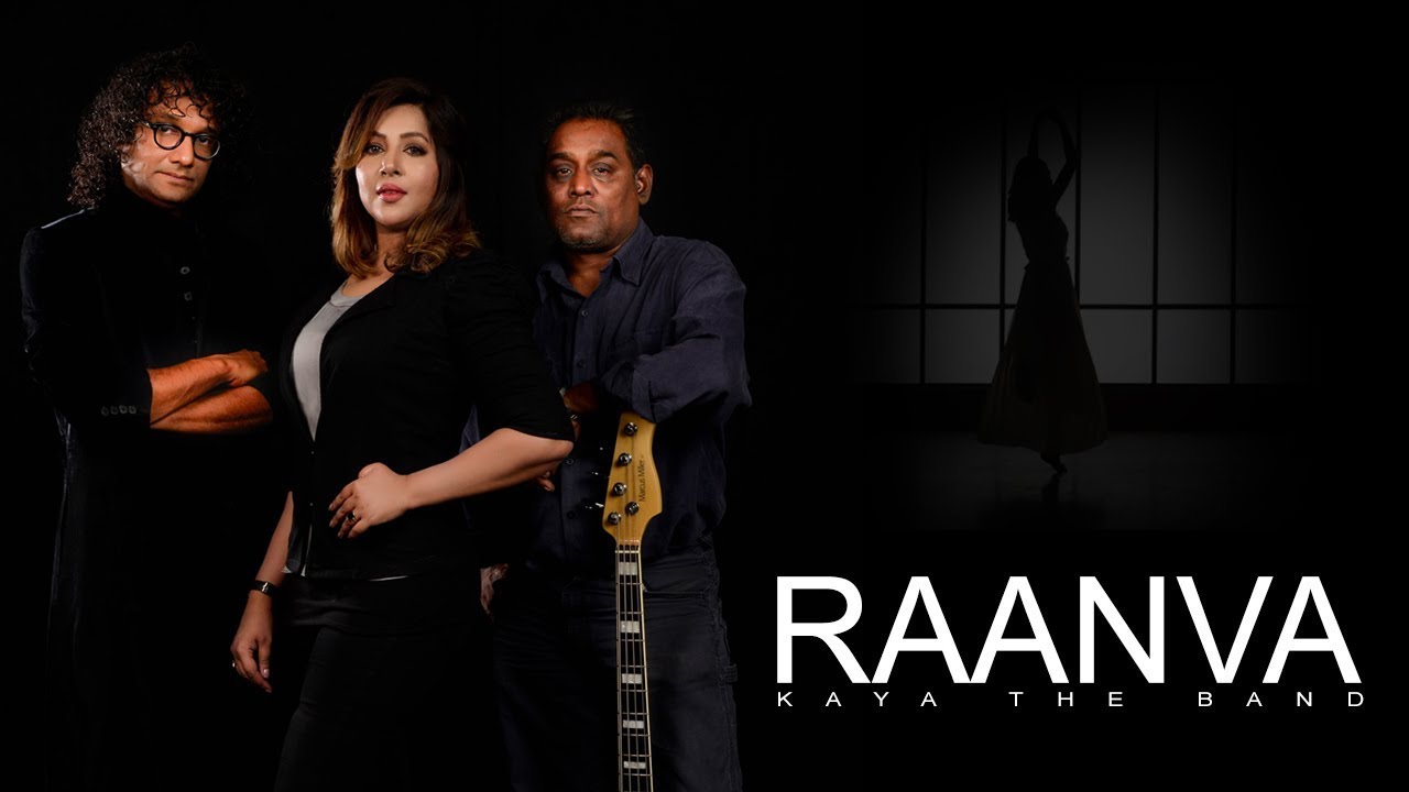 Raanva - Official Music Video | Kaya The Band