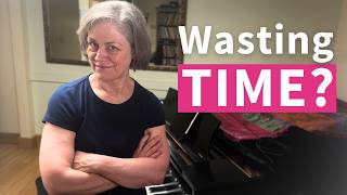 How To Waste Years Practicing Piano (Please Stop)