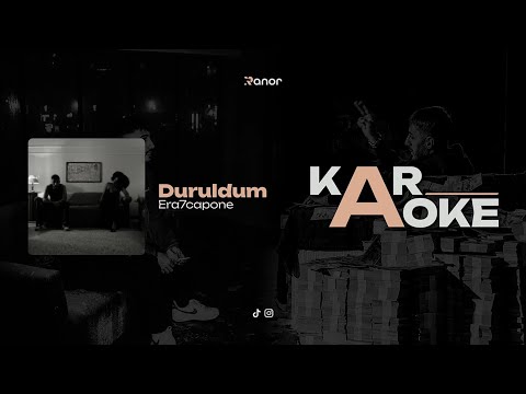Duruldum - Era7capone | Karaoke Versiyon | 4K