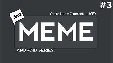 Create Meme command in Bot Commander For Discord | ANDROID SERIES