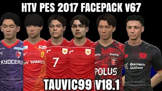 PES 2017 HTV FACEPACK v67 | Tauvic99 v18.1