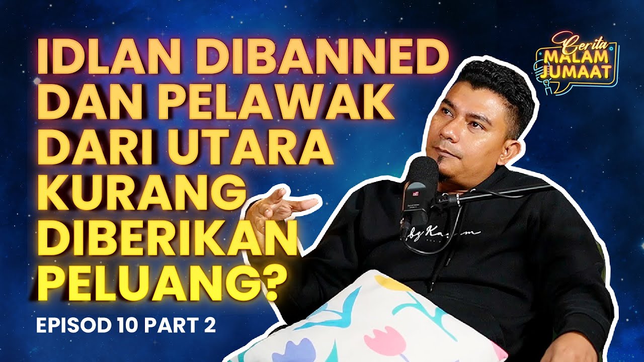 Cerita Malam Jumaat Episod 10 (Part 2) - Idlan Dibanned & Pelawak Dari Utara Kurang Diberi Peluang