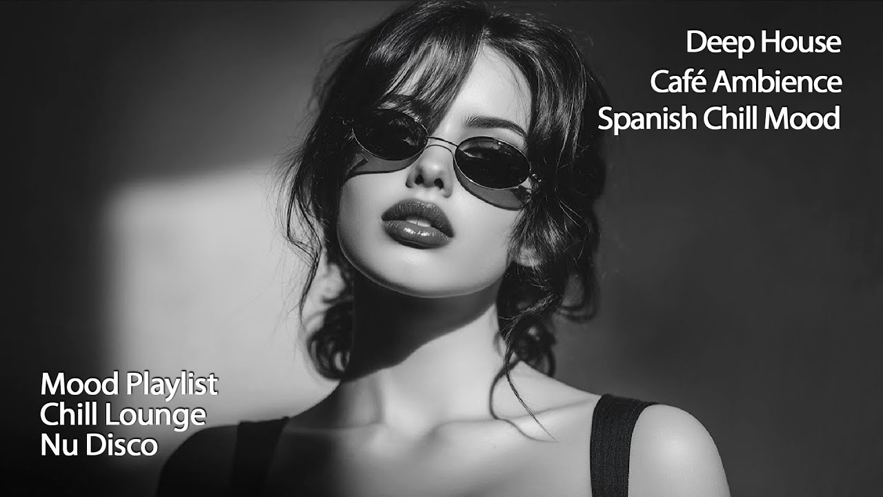 Relaxing Spanish Chill 🎧 – Mood Playlist | Spanish Deep House Mix 2026 • Café Lounge Ambience