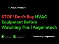 STOP! Don’t Buy HVAC Equipment Before Watching This | Augmintech