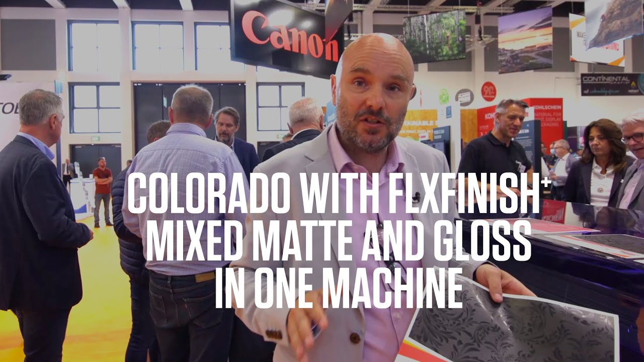 FLXfinish+: mixed Matte and Gloss prints in ONE Machine. Colorado series Large Format Graphics