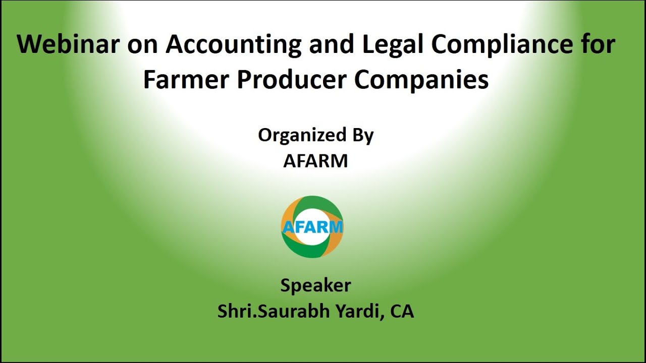 Webinar on Accounting and Legal Compliance for Farmer Producer ...