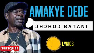 Amakye Dede - Ohoho Batani Lyrics (Video and Texts)