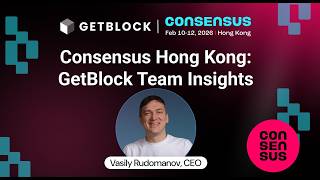 Consensus Hong Kong Virtual Recap: GetBlock Team Insights