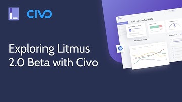 Exploring LitmusChaos 2.0 Beta with Civo Cloud | Cloud-Native Chaos Engineering