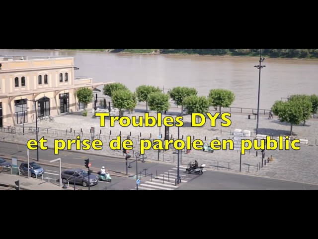 TROUBLES DYS et PRISE DE PAROLE EN PUBLIC