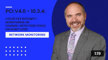 PCI v4.0 - 10.3.4: Utilize File Integrity Monitoring or Change-Detection Tools on Audit Logs