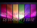 Maco Mamuko vs Dj Stanley J   New Remix 2012  1