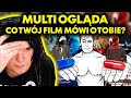 MULTI ogląda CO TWÓJ FILM MÓWI O TOBIE???