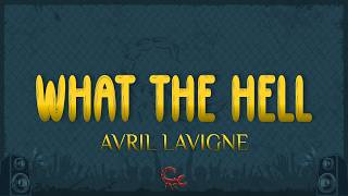 Download Lagu Avril Lavigne - What The Hell (Lyrics) MP3