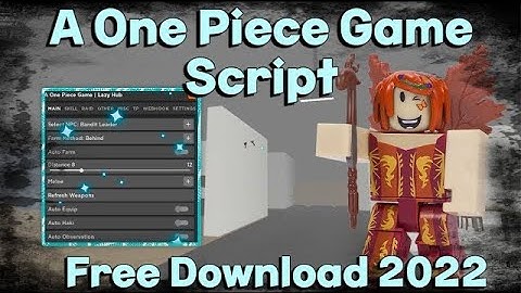 A One Piece Game Script 2022 GUI Hack | Auto Farm | Get All Fruits + Farm Defense