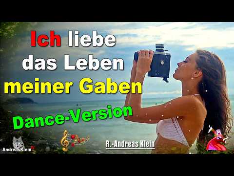 Ich liebe das Leben meiner Gaben - Dance | R.-Andreas Klein - Musik-Video - 432 Hz