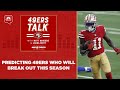 Predicting 49ers who will break out in 2021 season | 49ers Talk