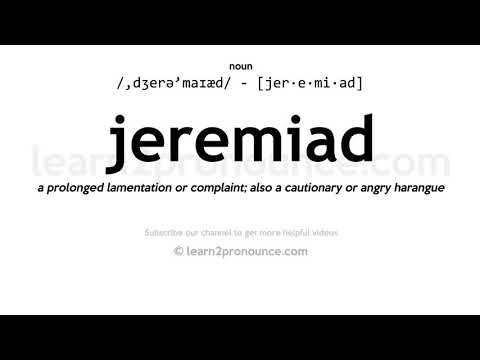 მეტყველების Jeremiad | განმარტება Jeremiad