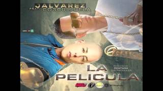 Video thumbnail of "J Alvarez, Cosculluela — La Pelicula"