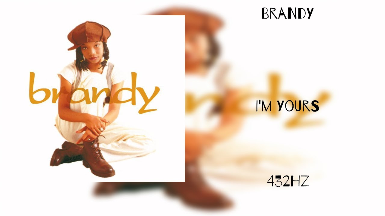 Brandy I'm Yours (432Hz) YouTube
