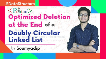 #5.4 Optimized Deletion at the End of a Doubly Circular Linkedlist | Coding |Data Structures|Println