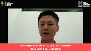 World Hydrogen Week: Expert Interview - Jong Chen Foo, OCI Global